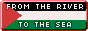 Animated text over a Palestinian flag button. Text reads: From the river to the sea, Palestine will be free!